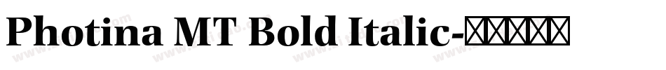 Photina MT Bold Italic字体转换